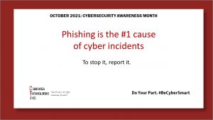 Phishing is the #1 cause  of cyber incidents