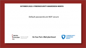 Cybersecurity Awareness Month: Default Passwords