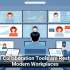 Digital Collaboration Tools are Reshaping Modern Workplaces