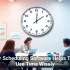 Better Scheduling Software Helps Teams Use Time Wisely