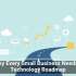 Why Every Small Business Needs a Technology Roadmap